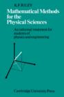 Image for Mathematical Methods for the Physical Sciences : An Informal Treatment for Students of Physics and Engineering