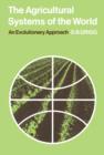 Image for The Agricultural Systems of the World : An Evolutionary Approach