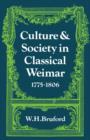 Image for Culture and Society in Classical Weimar 1775-1806