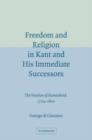 Image for Freedom and religion in Kant and his immediate successors  : the vocation of humankind, 1774-1800