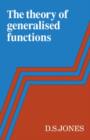 Image for The Theory of Generalised Functions