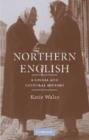 Image for Northern English  : a cultural and social history