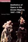 Image for Aesthetics of opera in the Ancien Râegime, 1647-1785