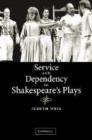 Image for Service and Dependency in Shakespeare&#39;s Plays