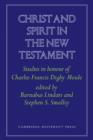 Image for Christ and Spirit in the New Testament : Studies in Honour of Charles Francis Digby Moule