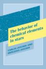 Image for The Behavior of Chemical Elements in Stars