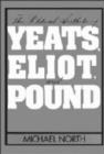 Image for The Political Aesthetic of Yeats, Eliot, and Pound