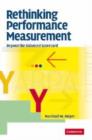 Image for Rethinking performance measurement  : beyond the balanced scorecard
