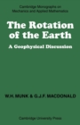 Image for The Rotation of the Earth : A Geophysical Discussion
