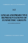Image for Linear and Projective Representations of Symmetric Groups