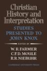 Image for Christian history and interpretation  : studies presented to John Knox