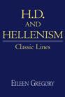 Image for H.D. and Hellenism  : classic lines