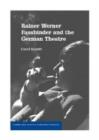 Image for Rainer Werner Fassbinder and the German theatre