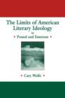 Image for The limits of American literary ideology in Pound and Emerson