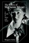 Image for The poetry of Marianne Moore  : a study in voice and value