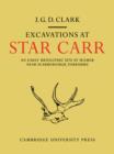 Image for Excavations at Star Carr  : an early Mesolithic site at Seamer near Scarborough, Yorkshire