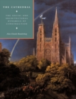 Image for The cathedral  : the social and architectural dynamics of construction