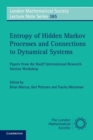 Image for Entropy of hidden Markov processes and connections to dynamical systems  : &#39;papers from the Banff International Research Station Workshop, October 2007&#39;