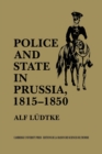 Image for Police and State in Prussia, 1815-1850