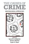 Image for The causes of crime  : new biological approaches