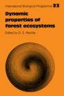 Image for Dynamic Properties of Forest Ecosystems