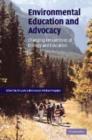 Image for Environmental education and advocacy  : changing perspectives of ecology and education