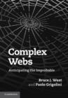 Image for Complex webs  : anticipating the improbable