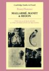 Image for Mallarmâe, Manet, and Redon  : visual and aural signs and the generation of meaning