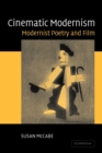 Image for Cinematic modernism  : modernist poetry and film