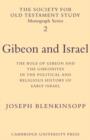 Image for Gibeon and Israel  : the role of Gibeon and the Gibeonites in the political and religious history of early Israel