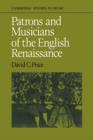 Image for Patrons and musicians of the English Renaissance