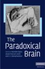 Image for The paradoxical brain