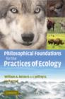 Image for Philosophical Foundations for the Practices of Ecology