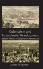 Image for Colonialism and Postcolonial Development