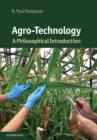 Image for Agro-technology  : a philosophical introduction