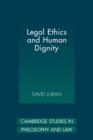 Image for Legal Ethics and Human Dignity