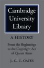 Image for Cambridge University Library: A History