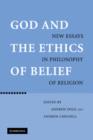 Image for God and the Ethics of Belief : New Essays in Philosophy of Religion