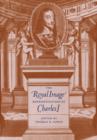 Image for The royal image  : representations of Charles I