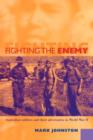 Image for Fighting the enemy  : Australian soldiers and their adversaries in World War II