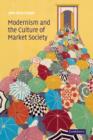 Image for Modernism and the culture of market society