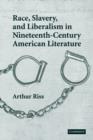 Image for Race, Slavery, and Liberalism in Nineteenth-Century American Literature