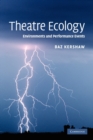Image for Theatre ecology  : environments and performance events