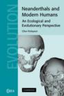Image for Neanderthals and modern humans  : an ecological and evolutionary perspective