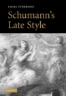 Image for Schumann&#39;s late style
