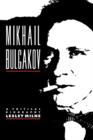 Image for Mikhail Bulgakov  : a critical biography