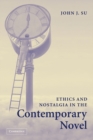 Image for Ethics and Nostalgia in the Contemporary Novel