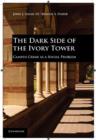 Image for The Dark Side of the Ivory Tower