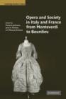 Image for Opera and Society in Italy and France from Monteverdi to Bourdieu