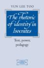Image for The Rhetoric of Identity in Isocrates